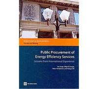 Public Procurement of Energy Efficiency Services, Directions in Development Brian Henderson, Dilip R. Limaye, Jas Singh, Xiaoyu Shi (Auteur)