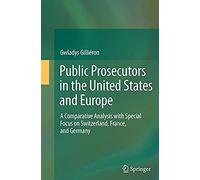 Public Prosecutors In The United States And Europe
