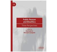 Public Reason And Bioethics