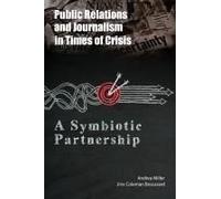 Public Relations And Journalism In Times Of Crisis