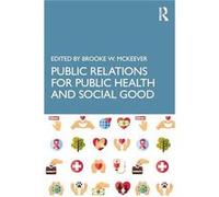 Public Relations For Public Health And Social Good