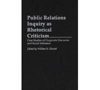 Public Relations Inquiry As Rhetorical Criticism