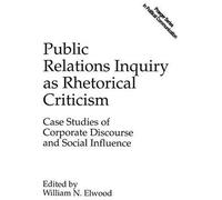 Public Relations Inquiry As Rhetorical Criticism