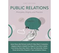 Public Relations: Principles, Origins, and Practice