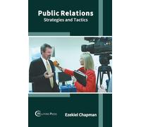 Public Relations: Strategies And Tactics