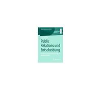 Public Relations Und Entscheidung