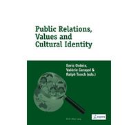 Public Relations, Values and Cultural Identity - Enric Ordeix - Peter Lang - broché - Essai