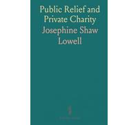 Public Relief and Private Charity
