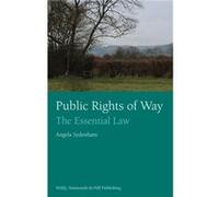 Public Rights of Way The Essential Law by Angela Sydenham Angela Sydenham (Auteur)