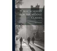 Public Schools For The Middle Classes