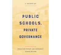 Public Schools, Private Governance