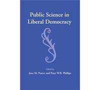 Public Science in Liberal Democracy Public Science in Liberal Democracy (Auteur)