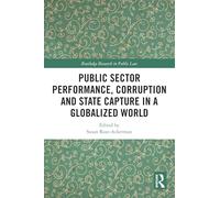 Public Sector Performance, Corruption and State Capture in a Globalized World – Routledge