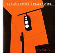 Public Service Broadcasting - Signal 30/New Dimensions in So [Import]