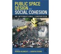 Public Space Design and Social Cohesion Unknown (Auteur)