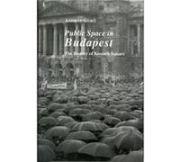 Public Spaces in Budapest by Helen Dekornfeld Andras Ger÷ (Auteur)