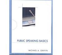 Public Speaking Basics Michael A. Griffin (Auteur)