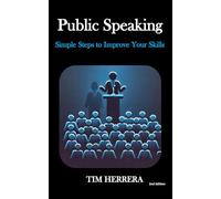 Public Speaking: Simple Steps to Improve Your Skills
