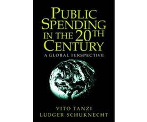 Public Spending in the 20th Century Ludger Schuknecht, Vito Tanzi (Auteur)