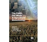 Public, The Media And Agricultural Biotechnology