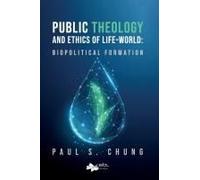 Public Theology And Ethics Of Life-World