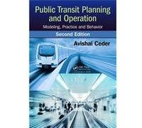 Public Transit Planning And Operation: Modeling, Practice And Behavior, Second Edition (Hardcover) Avishai Ceder, (Auteur)