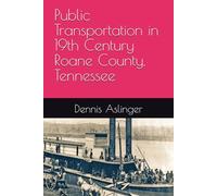 Public Transportation in 19th Century Roane County, Tennessee