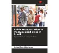 Public transportation in medium-sized cities in Brazil: Evaluation from the user's point of view