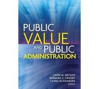 Public Value and Public Administration (Public Management and Change Series) - [Version Originale] Inconnu (Auteur)