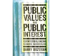 Public Values and Public Interest: Counterbalancing Economic Individualism