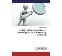Public Video Surveillance: Ratio Of Privacy And Security In The Uk