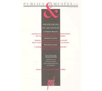 Publics Et Musées N° 6, Juillet-Décembre 1994 - Professions Et Mutations