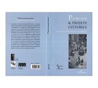 Publics & Projets Culturels - Un Enjeu Des Musées En Europe