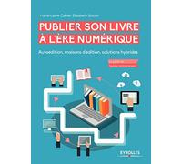 Cahier & Sutton – Publier son livre à l'ère numérique – Autoédition, maisons d'édition – Broché