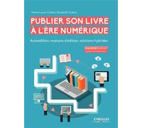 Cahier & Sutton – Publier son livre à l'ère numérique – Autoédition, maisons d'édition – Broché