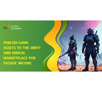 Publish Game Assets to the Unity and Unreal Marketplace for Passive Income