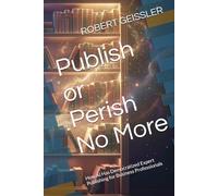 Publish or Perish No More: How AI Has Democratized Expert Publishing for Business Professionals