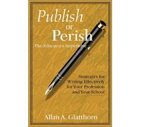 Publish Or Perish - The Educator's Imperative