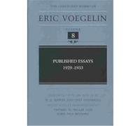 Published Essays, 1929-1933, The Collected Works of Eric Voegelin