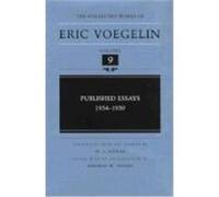 Published Essays, 1934-1939, The Collected Works of Eric Voegelin