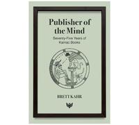 Publisher Of The Mind: Seventy-Five Years Of Karnac Books