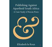 Publishing Against Apartheid South Africa