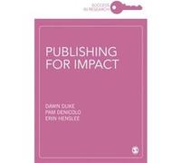Publishing for Impact by Henslee & Erin Wake Forest University & United States Dawn Duke Pam Denicolo Erin Henslee (Auteur)