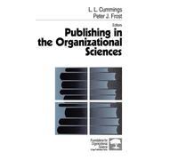Publishing in the Organizational Sciences (Foundations for Organizational Science)