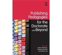 Publishing Pedagogies for the Doctorate and Beyond by Claire Aitchison Clair Aitchison (Auteur)