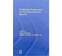 Publishing Pedagogies For The Doctorate And Beyond