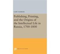 Publishing Printing And The Origins O Gary Marker, (Auteur)