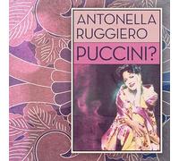 Antonella Ruggiero – PUCCINI. – Vinyle – BMG