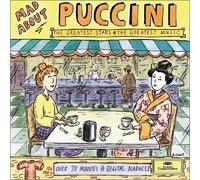Puccini, Giacomo - Mad About Puccini