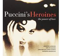 Puccini, Giacomo - Puccini's Heroines - The Power Of Love